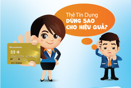 Cách sử dụng thẻ tín dụng hiệu quả