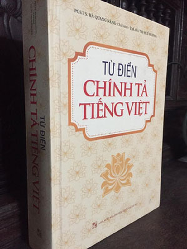 Vụ "Từ điển chính tả" sai... chính tả: Đã là “Từ điển chính tả” thì phải chuẩn chính tả