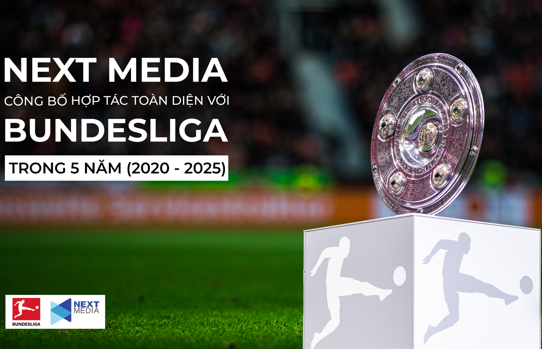 Next Media hợp tác toàn diện với Bundesliga trong 5 năm