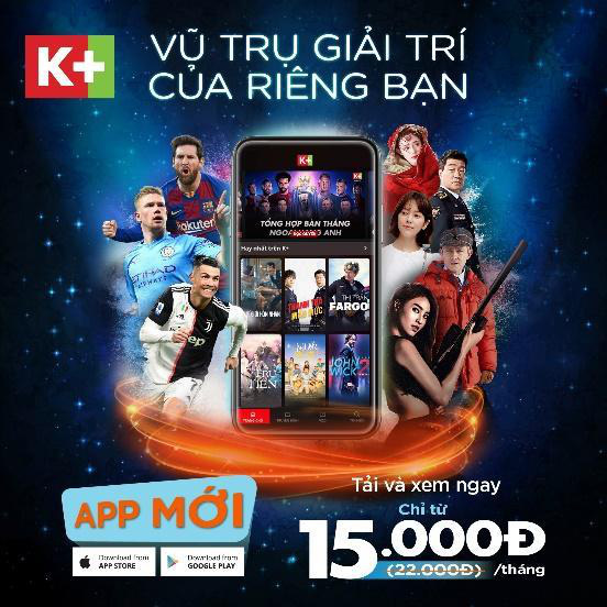 Truyền hình K+ ra mắt App K+ mới với 5 gói thuê bao linh hoạt