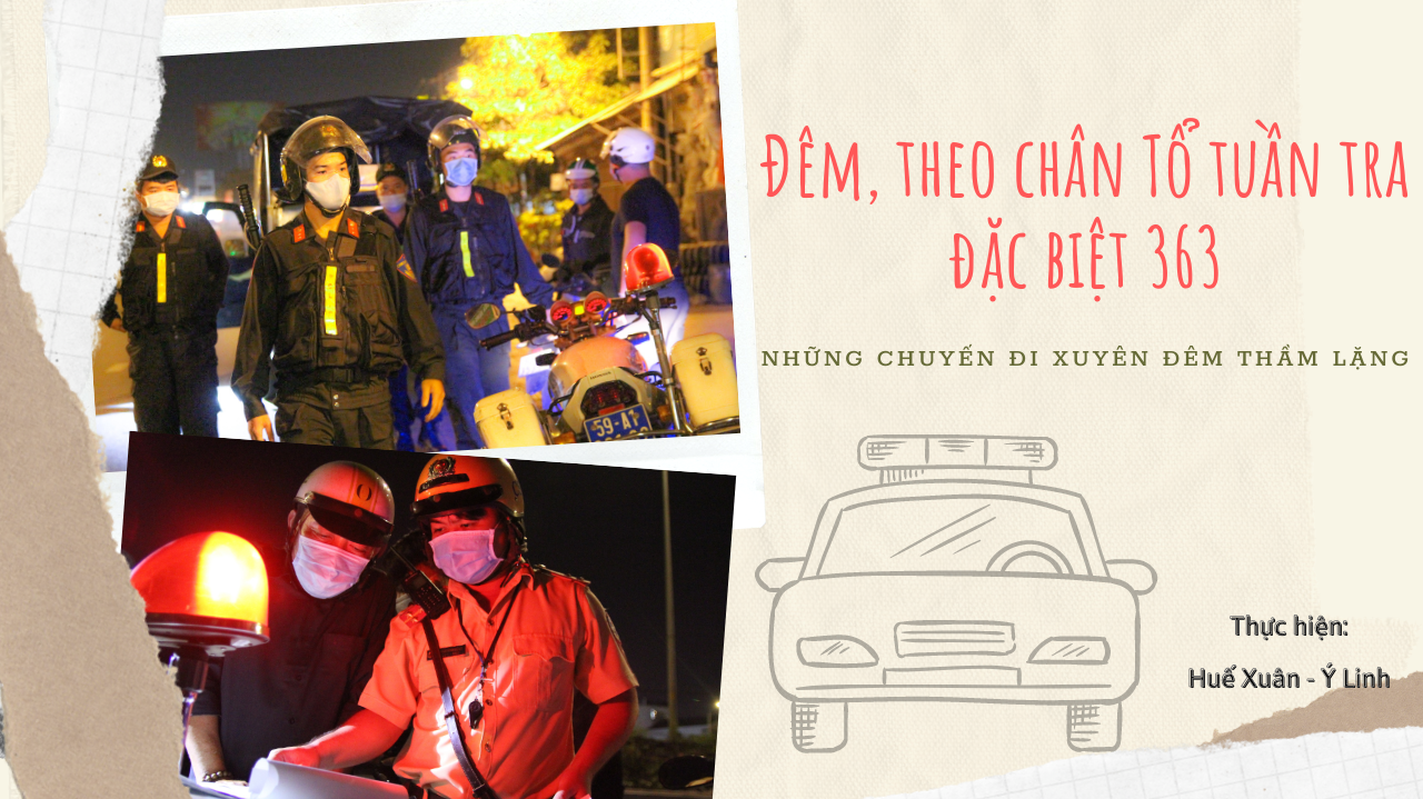 Đêm, theo chân Tổ tuần tra đặc biệt 363
