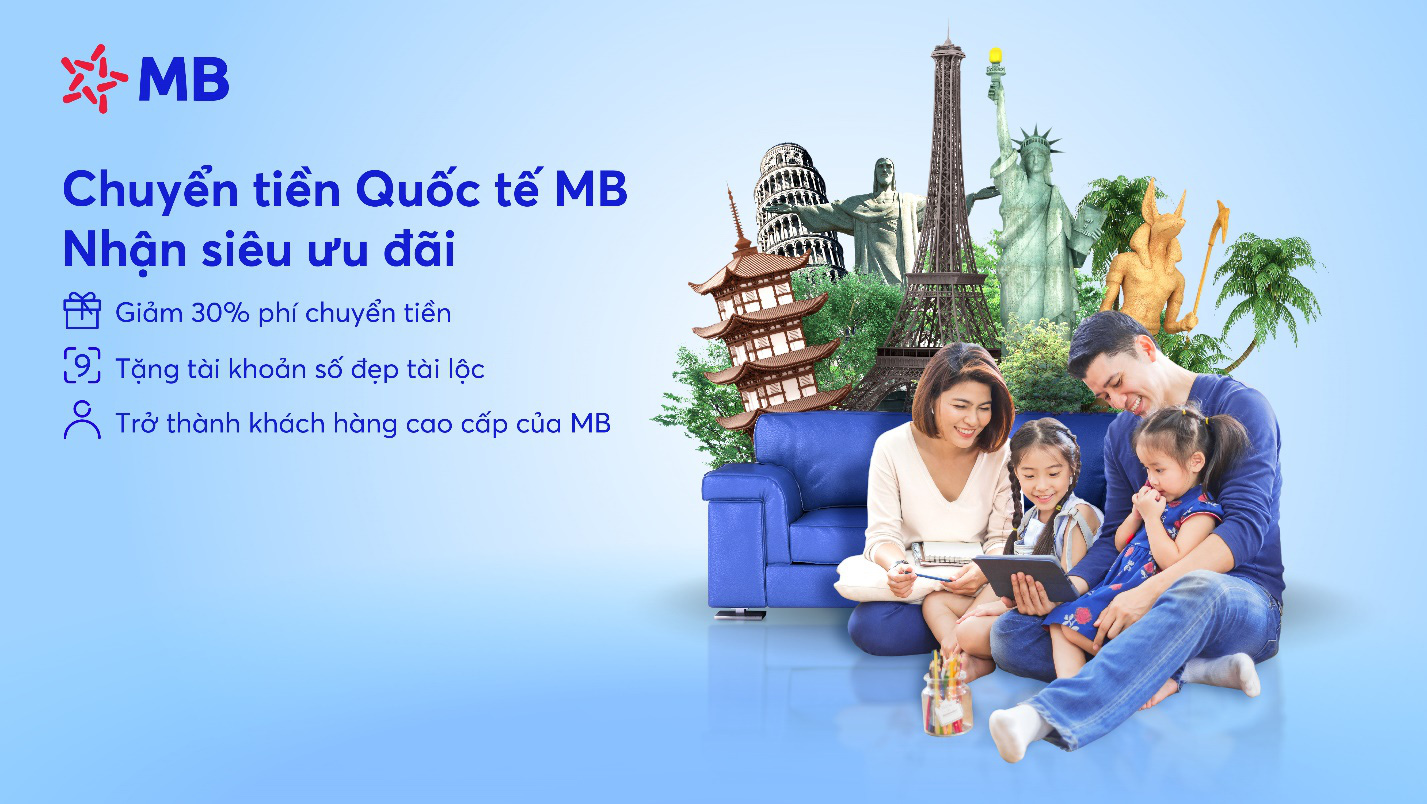Si&ecirc;u ưu đ&atilde;i khi chuyển tiền quốc tế tại MB - Ảnh 1.