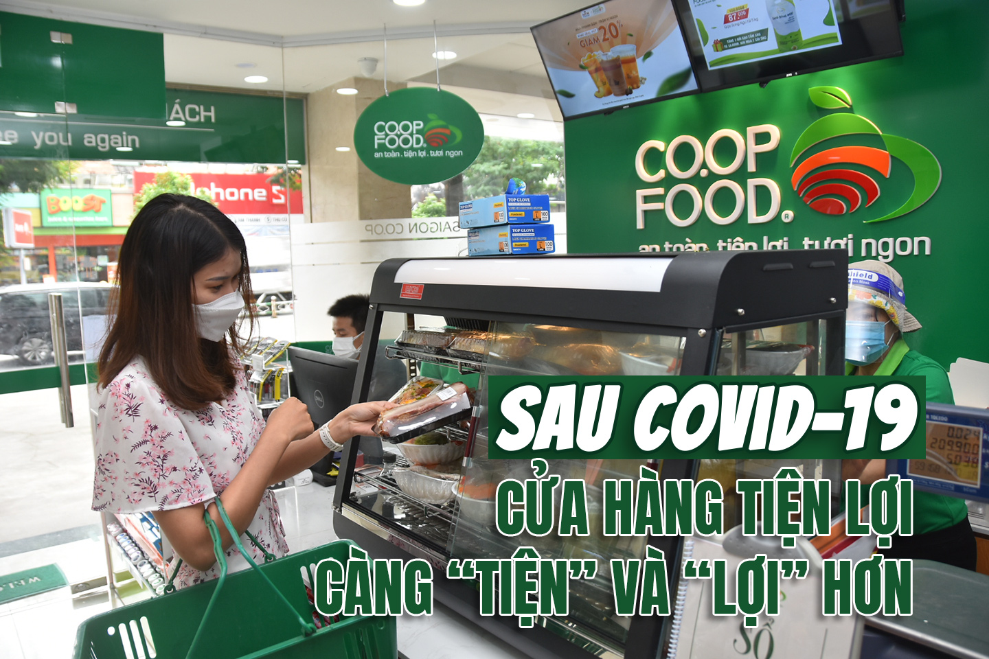 [eMagazine] Sau Covid-19, cửa hàng tiện lợi càng “tiện” và “lợi” hơn