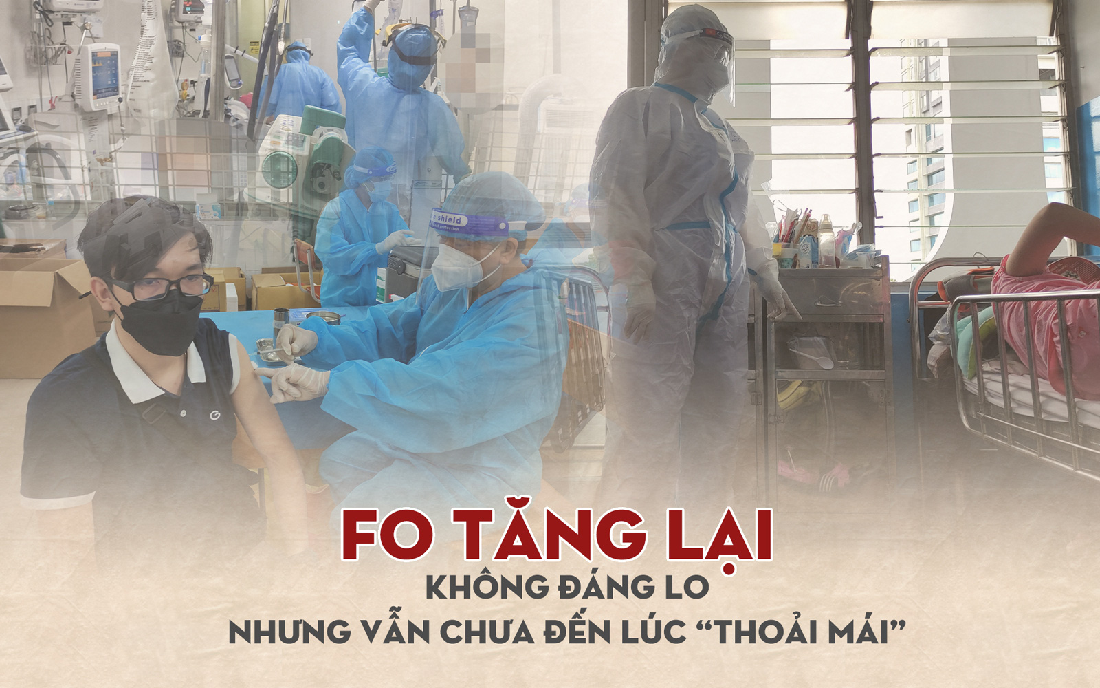 F0 tăng lại: Không quá lo nhưng vẫn chưa đến lúc “thoải mái”