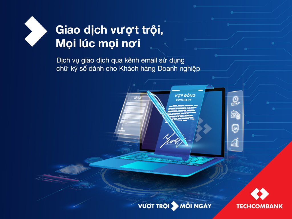 Doanh nghiệp dễ dàng giao dịch mọi lúc, mọi nơi qua kênh email sử dụng chữ ký số