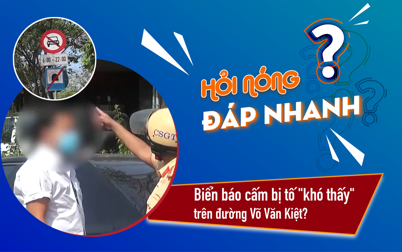 Sở GTVT TP HCM nói gì về biển báo cấm khiến tài xế và CSGT tranh cãi gay gắt?