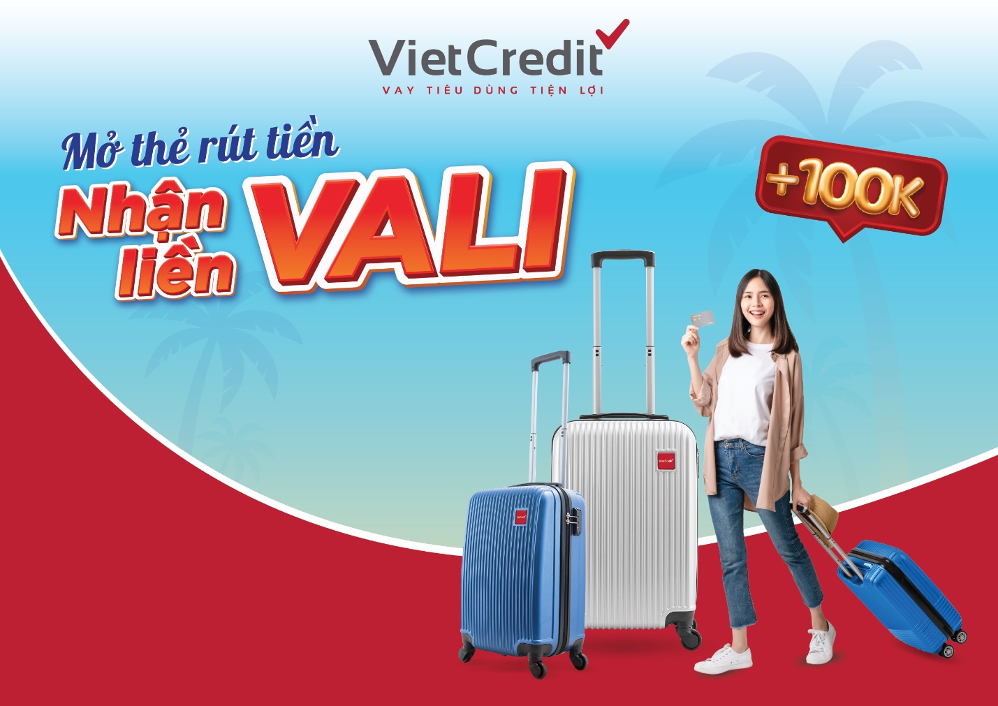 VietCredit ưu đãi hè tặng vali cao cấp cho chủ thẻ vay - Ảnh 1. VietCredit ưu đãi hè tặng vali cao cấp cho chủ thẻ vay - Ảnh 1.