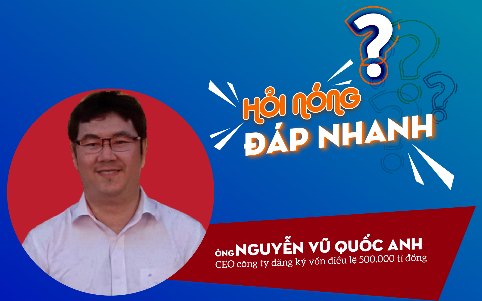 Ông chủ 35 tuổi nói gì về "siêu doanh nghiệp" 500.000 tỉ đồng?