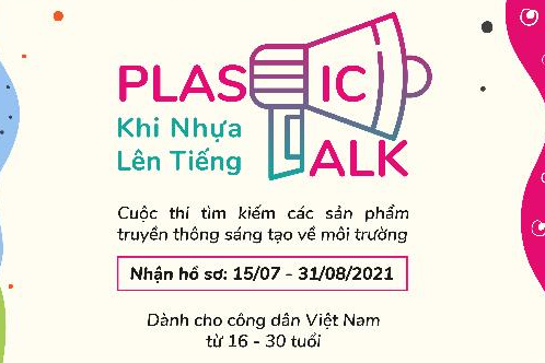Khởi động cuộc thi truyền thông sáng tạo về môi trường - Plastic Talk