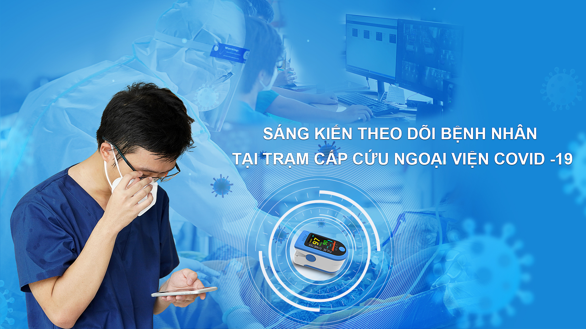 Sáng kiến theo dõi F0 tại trạm cấp cứu ngoại viện Covid-19