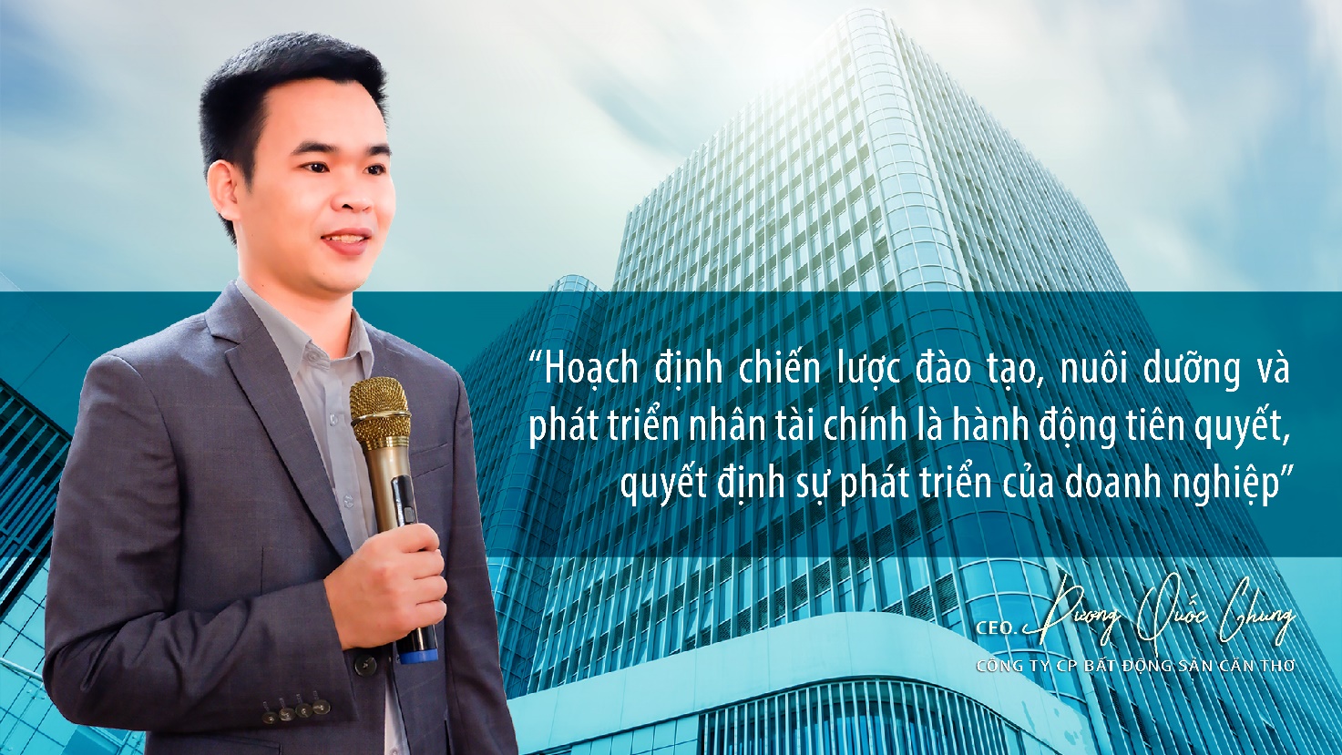 CEO Dương Quốc Chung “bật mí” bí quyết giữ chân nhân tài