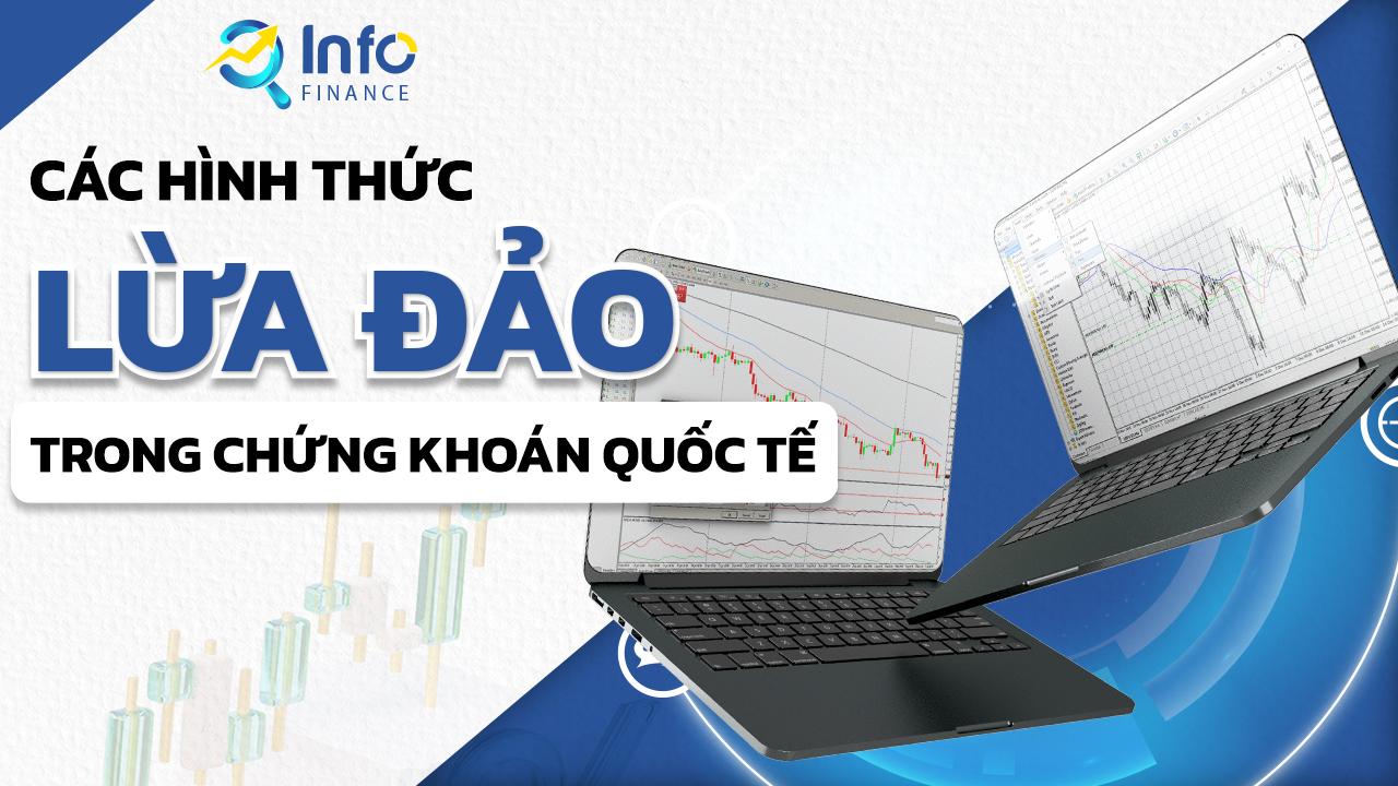 Phát hiện lừa đảo trong chứng khoán quốc tế từ InfoFinance - Ảnh 1.