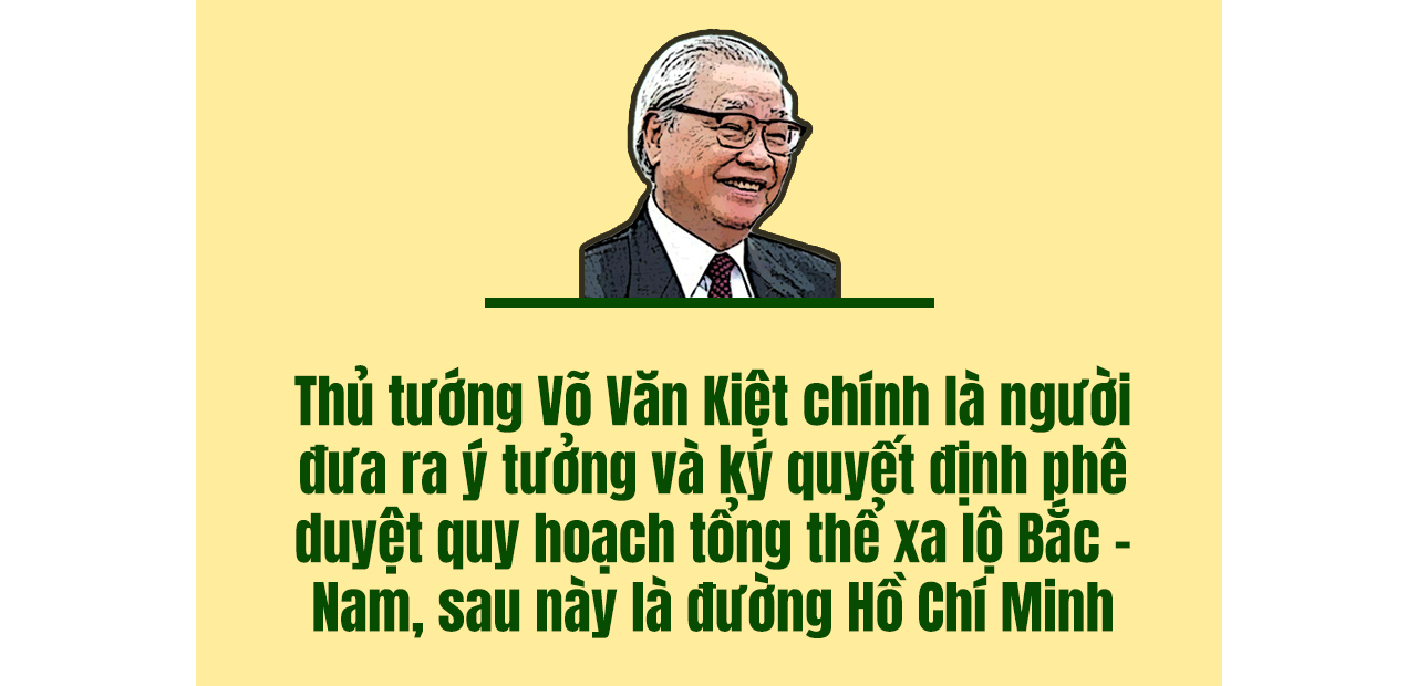 THỦ TƯỚNG VÕ VĂN KIỆT - “KIẾN TRÚC SƯ” ĐỔI MỚI: Đặt nền móng xây dựng đường Hồ Chí Minh - Ảnh 1.