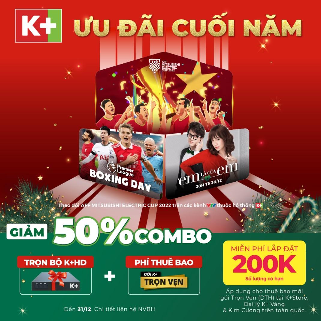 Ưu đãi khủng từ K+ để thưởng thức AFF Cup 2022
