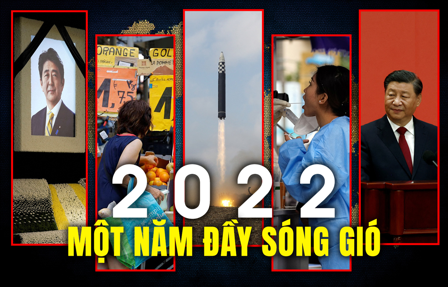 2022 - một năm đầy sóng gió