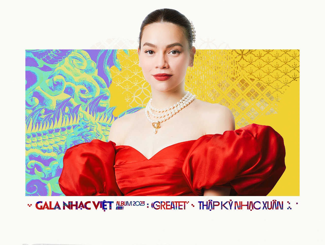 Album hit Tết đầu năm 2023 quy tụ 20 nghệ sĩ với nhiều tiết mục th&uacute; vị - Ảnh 3.
