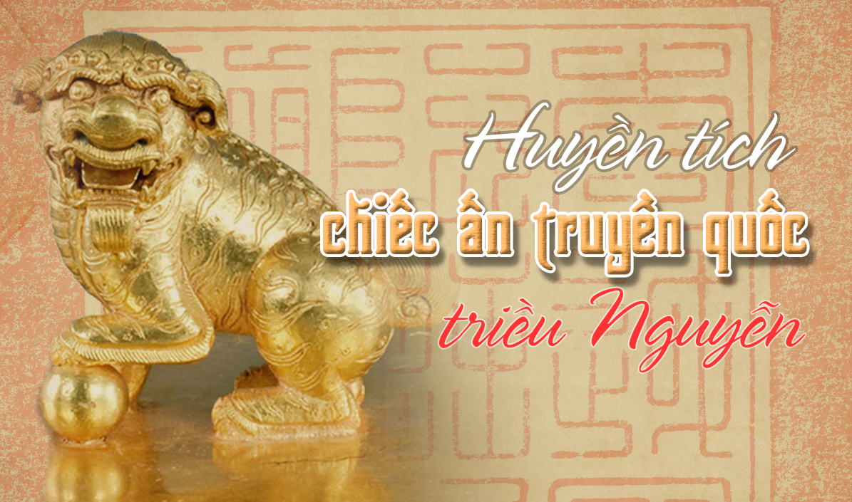 Chiếc ấn truyền quốc triều Nguyễn: "... ngôi báu trời cho..."!