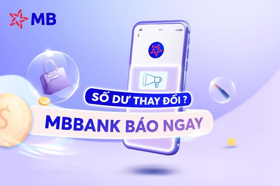 MB mách bạn cách nhận biến động số dư tài khoản với mức phí 0 đồng