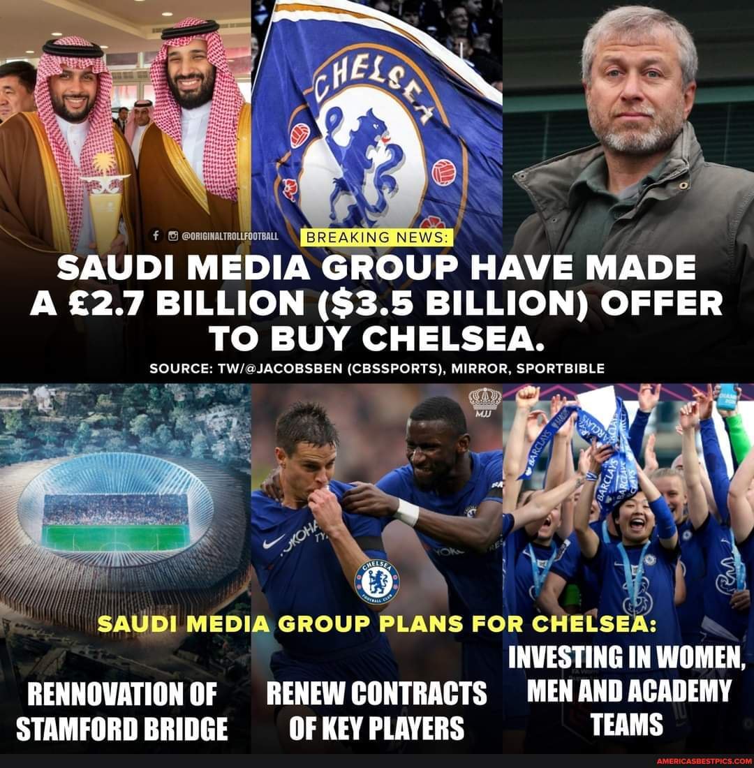 Ch&agrave;o gi&aacute; mua cao nhất, Saudi Media Group quyết sở hữu Chelsea - Ảnh 2.