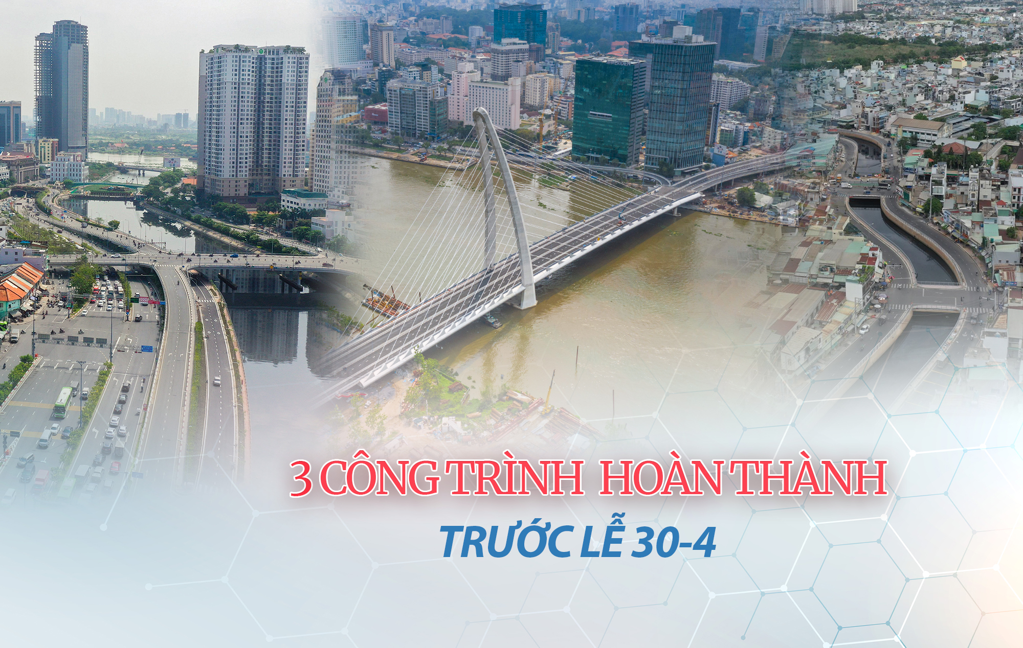 Những đại công trình ở TP HCM hoàn thành trước lễ 30-4