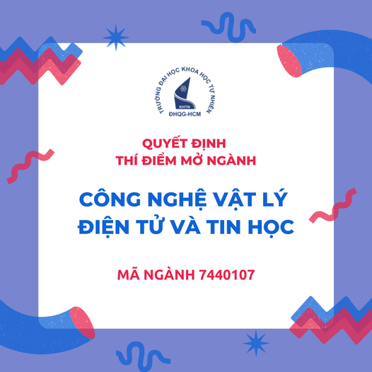 Trường ĐH Khoa học Tự nhiên mở ngành Công nghệ vật lý điện tử và tin học đón đầu 4.0