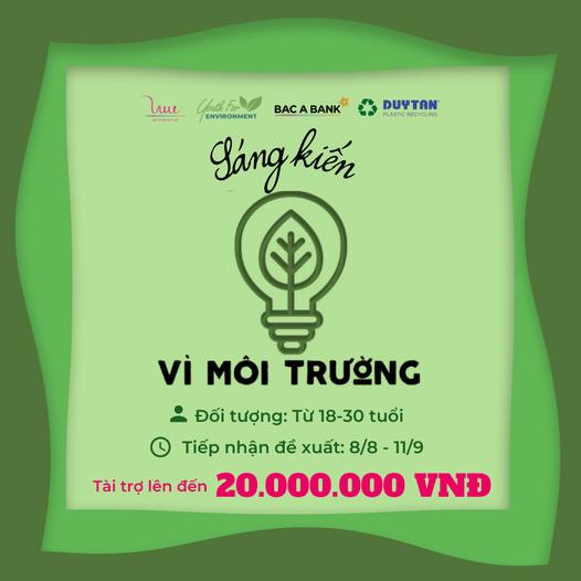 Cơ hội hiện thực h&oacute;a c&aacute;c s&aacute;ng kiến v&igrave; m&ocirc;i trường cho giới trẻ - Ảnh 1.