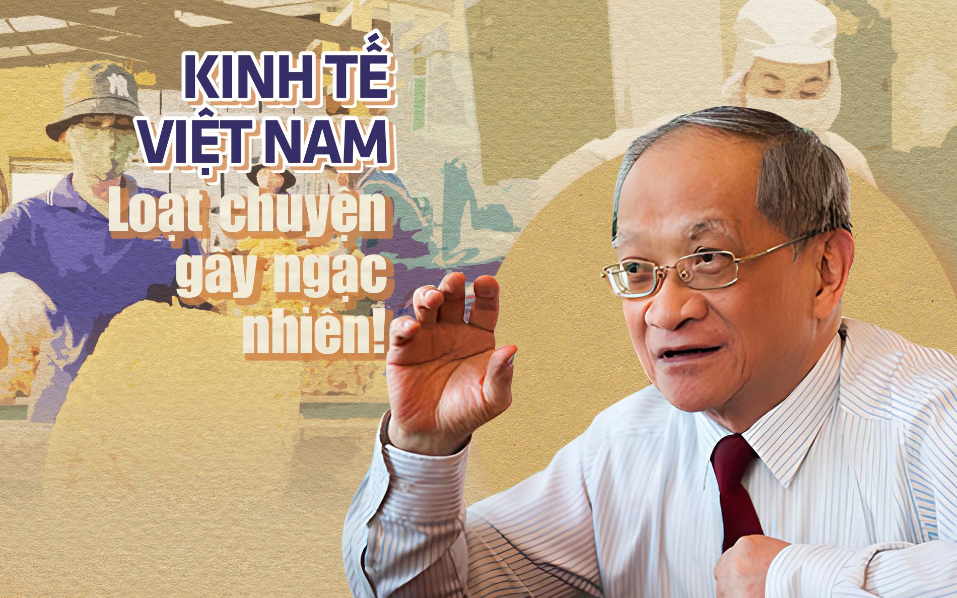 Kinh tế Việt Nam: Nhiều chuyện gây ngạc nhiên!
