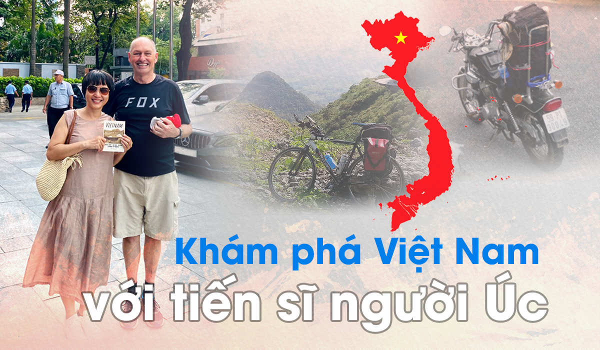 Khám phá Việt Nam với tiến sĩ người Úc