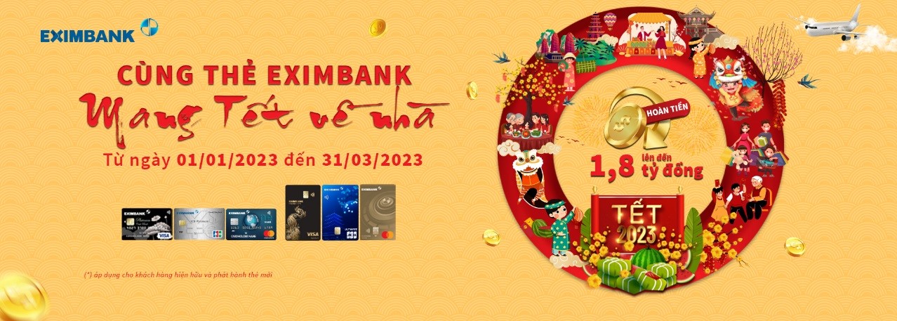 Eximbank triển khai chương tr&igrave;nh C&ugrave;ng thẻ Eximbank, mang Tết về nh&agrave; - Ảnh 1.