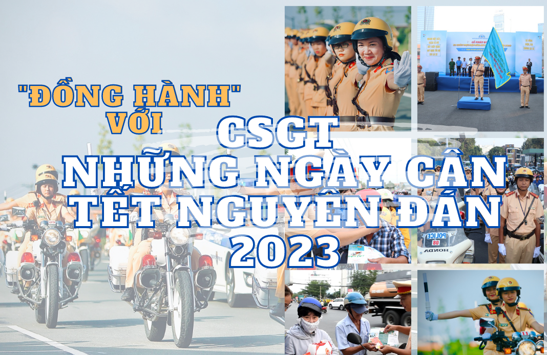 “Đồng hành” với CSGT những ngày cận Tết Nguyên đán 2023