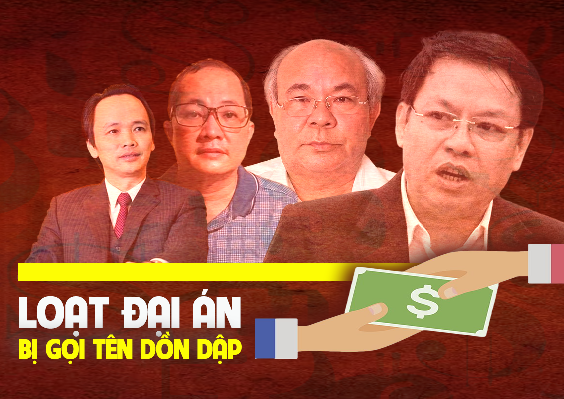 Loạt đại án bị gọi tên dồn dập