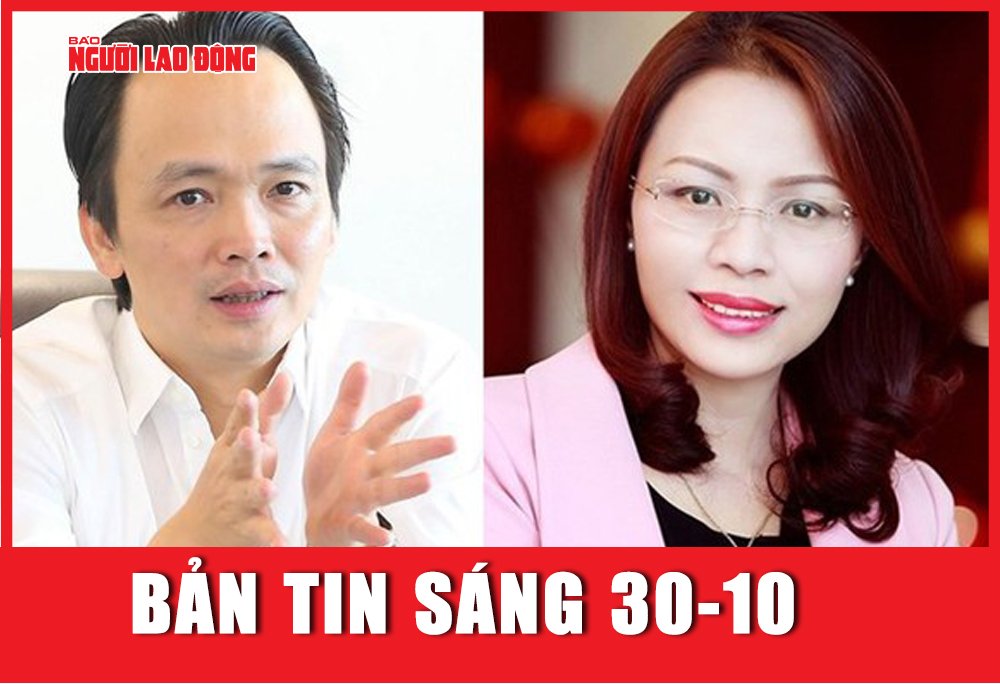 Thời sự sáng 30-10: Công văn “tối mật” trong vụ án Trịnh Văn Quyết có nội dung gì?