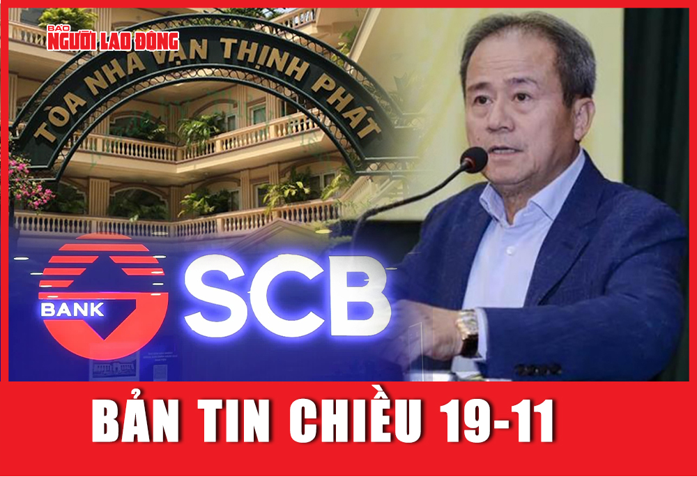 Bản tin chiều 19-11: Thanh tra bị mua chuộc trong vụ Vạn Thịnh Phát; triệt phá băng nhóm cho vay “cắt cổ”