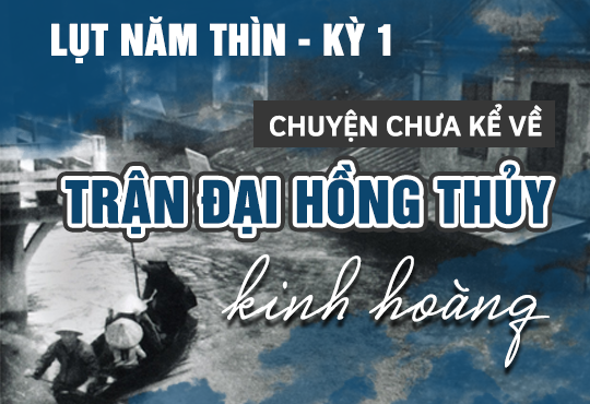 Chuyện chưa kể về trận lụt kinh hoàng năm 1964