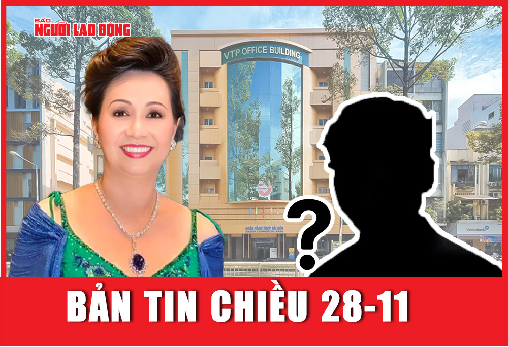 Bản tin chiều 28-11: Ai là người được bị can Trương Mỹ Lan giao quản lý khối tài sản “khủng”?