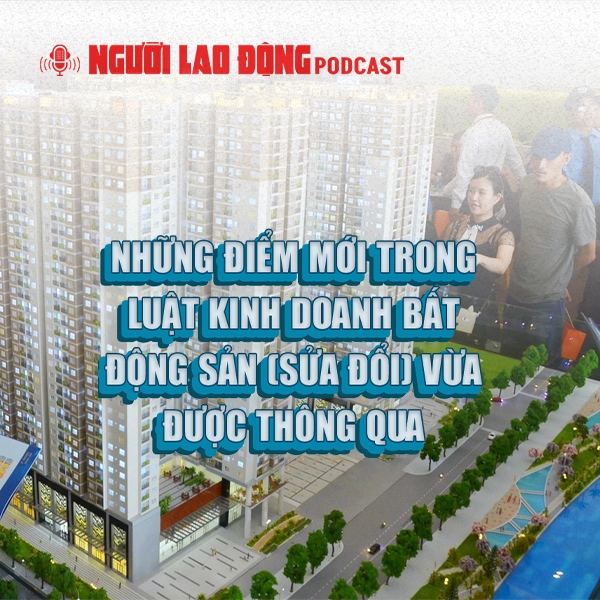 Những điểm mới trong Luật Kinh doanh bất động sản (sửa đổi)