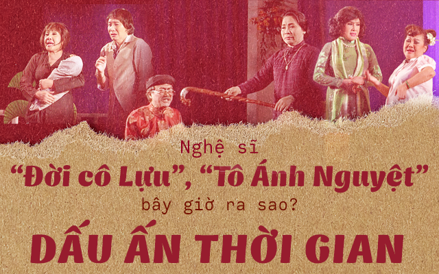 Nghệ sĩ “Đời cô Lựu”, “Tô Ánh Nguyệt” bây giờ ra sao?
