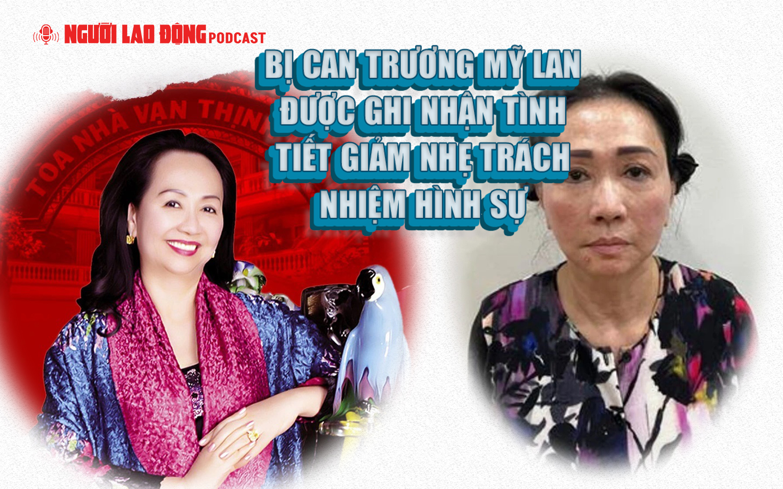 Bị can Trương Mỹ Lan được ghi nhận tình tiết giảm nhẹ trách nhiệm hình sự