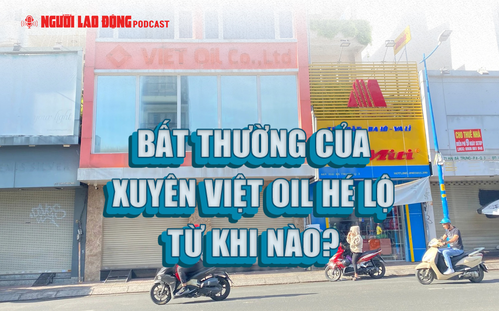 Bất thường của Xuyên Việt Oil hé lộ từ khi nào?