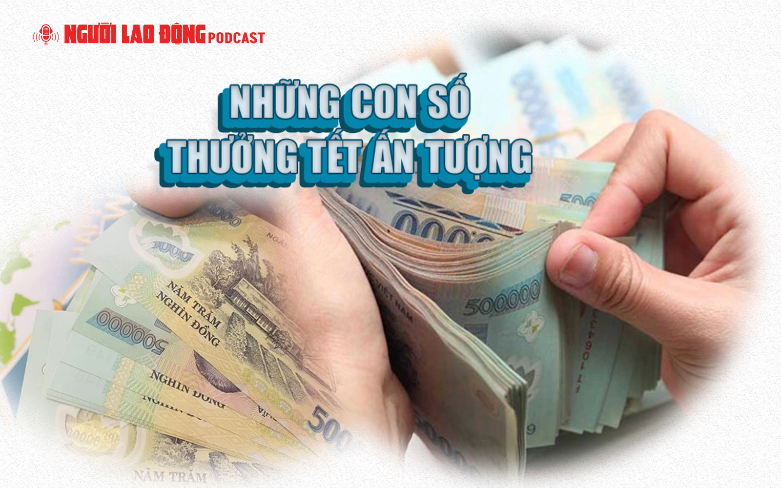 Những con số thưởng Tết ấn tượng