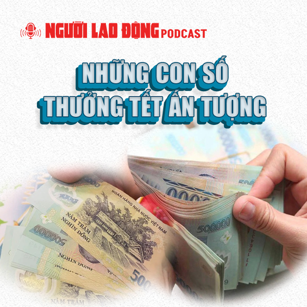 Những con số thưởng Tết ấn tượng
