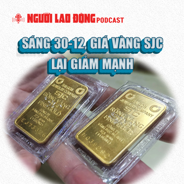 Sáng 30-12, giá vàng SJC giảm mạnh