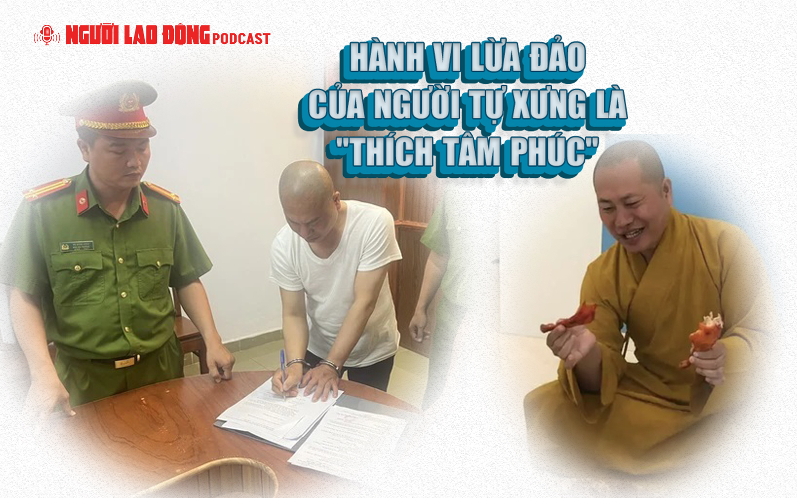 Hành vi lừa đảo của người tự xưng là "Thích Tâm Phúc"