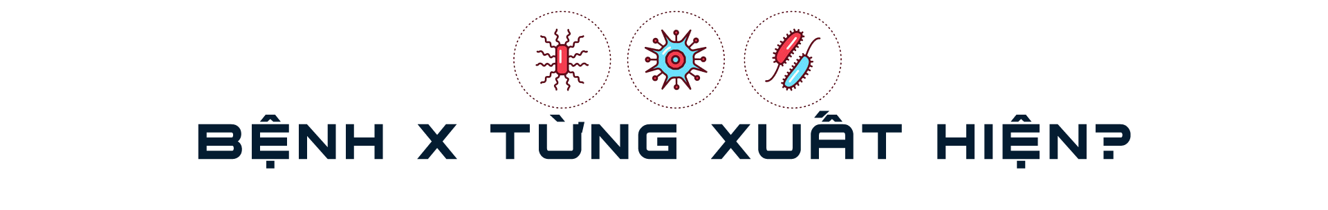 CẢNH BÁO ĐÁNG SỢ VỀ "ĐẠI DỊCH X": "Sát thủ giấu mặt" số 11- Ảnh 2.