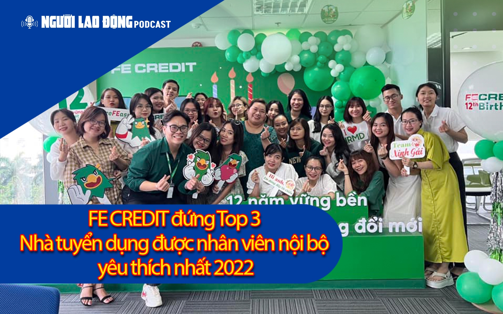 FE CREDIT đứng Top 3 Nh&agrave; tuyển dụng được nh&acirc;n vi&ecirc;n nội bộ y&ecirc;u th&iacute;ch nhất 2022