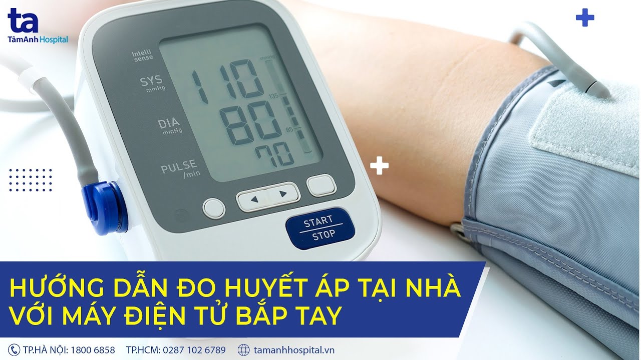 Cách tự đo huyết áp tại nhà chuẩn hơn cả ở phòng khám