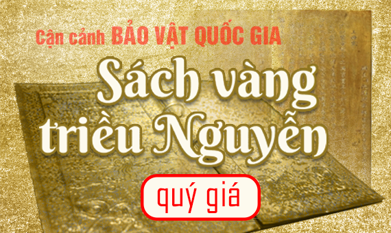 Cận cảnh bảo vật quốc gia: Sách vàng triều Nguyễn quý giá
