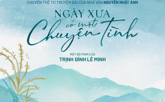 Loạt tác phẩm của Nguyễn Nhật Ánh lên màn ảnh rộng