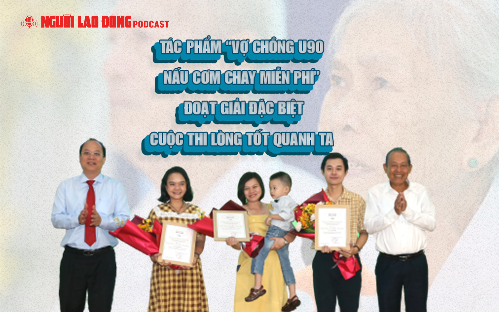 T&aacute;c phẩm &ldquo;Vợ chồng U90 nấu cơm chay miễn ph&iacute;&rdquo; đoạt giải đặc biệt cuộc thi L&ograve;ng tốt quanh ta
