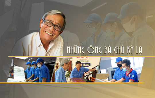 Những ông bà chủ “kỳ lạ”: Tổng giám đốc không mặc vest